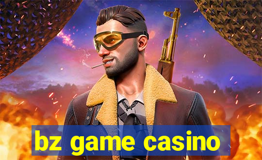 bz game casino